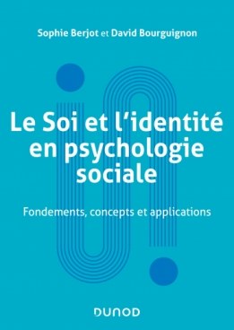 Le Soi et l'identité en psychologie sociale