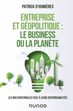 Entreprise et géopolitique : le business ou la planète