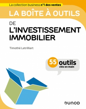 La boîte à outils de l'investissement immobilier