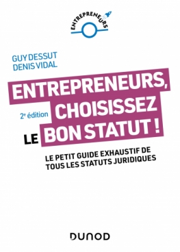 Entrepreneurs, choisissez le bon statut !