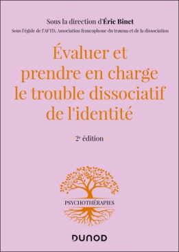 Evaluer et prendre en charge le trouble dissociatif de l'identité