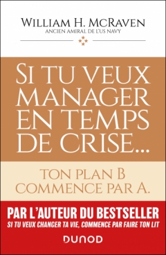Si tu veux manager en temps de crise...