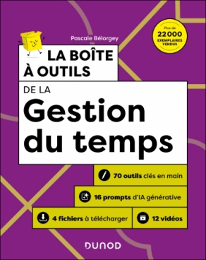 La boîte à outils de la gestion du temps