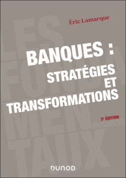 Banques : stratégies et transformations