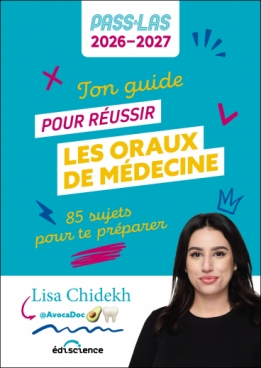 Ton guide pour réussir les oraux de médecine - PASS et LAS 2026-2027