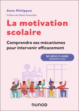 La motivation scolaire : comprendre ses mécanismes pour intervenir efficacement