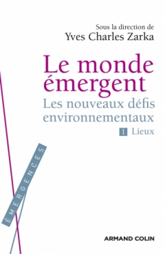 Le monde émergent. Lieux