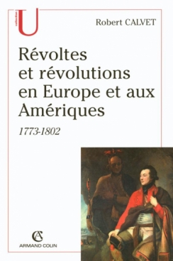 Révoltes et révolutions en Europe et aux Amériques