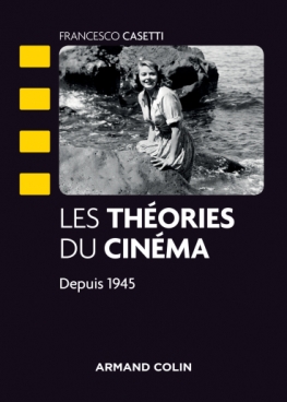 Les théories du cinéma depuis 1945