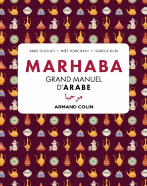 Marhaba Grand manuel d'arabe