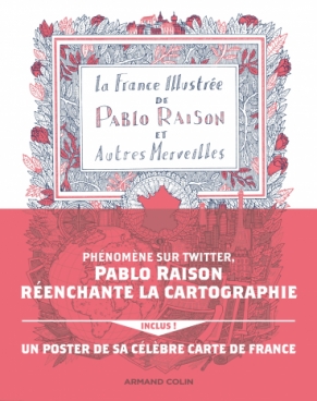 La France illustrée de Pablo Raison, et autres merveilles
