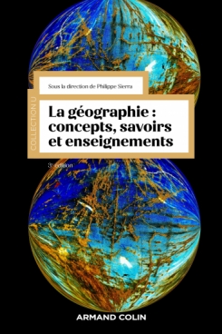 La géographie : concepts, savoirs et enseignements