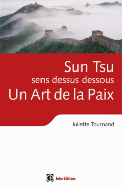 Sun Tsu sens dessus dessous, un Art de la Paix