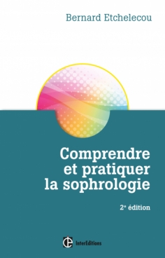 Comprendre et pratiquer la sophrologie