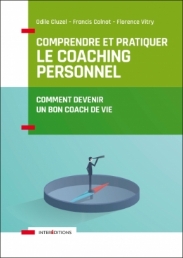 Comprendre et pratiquer le coaching personnel