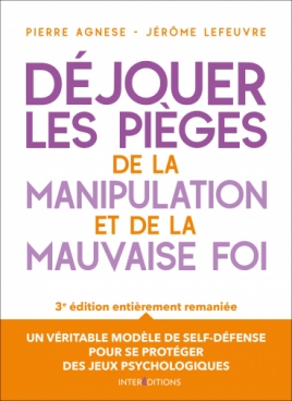 Déjouer les pièges de la manipulation et de la mauvaise foi