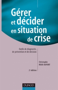 Gérer et décider en situation de crise