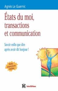 Etats du moi, transactions et communication