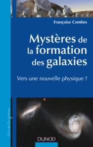 Mystères de la formation des galaxies