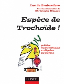 Espèce de trochoïde !