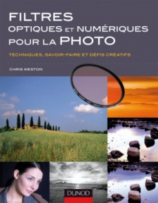 Filtres optiques et numériques pour la photo