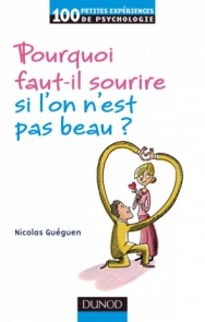 Pourquoi faut-il sourire quand on n'est pas beau ?