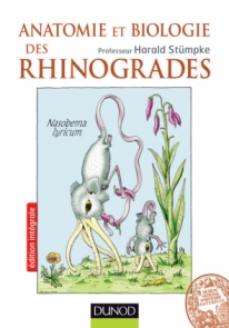 Anatomie et biologie des Rhinogrades