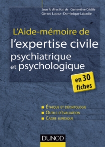 L'aide-mémoire de l'expertise civile psychiatrique et psychologique