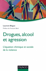 Drogues, alcool et agression