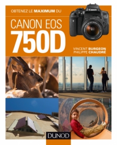 Obtenez le maximum du Canon EOS 750D