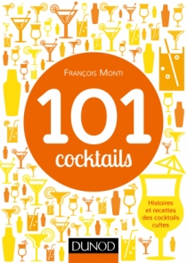 101 cocktails mythiques
