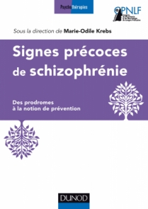 Signes précoces des schizophrénies