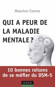 Qui a peur de la maladie mentale?