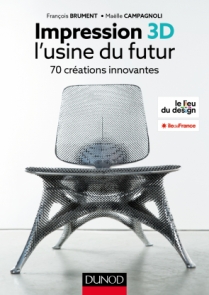 Impression 3D - l'usine du futur