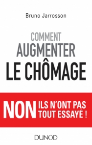 Comment augmenter le chômage