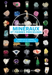 À la découverte des minéraux et pierres précieuses