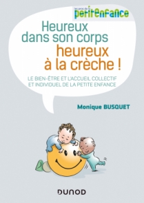 Heureux dans son corps, heureux à la crèche