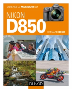 Obtenez le maximum du Nikon D850