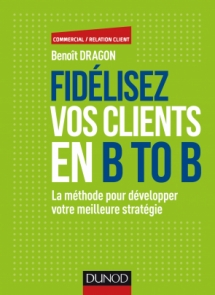 Fidélisez vos clients en B to B