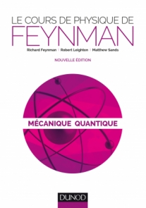 Le cours de physique de Feynman - Mécanique quantique