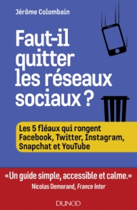 Faut-il quitter les réseaux sociaux ?