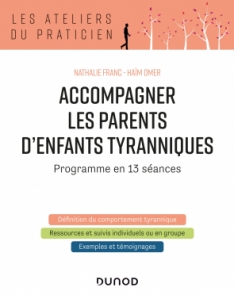 Accompagner les parents d'enfants tyranniques