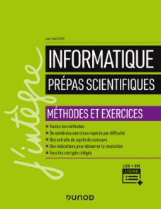 Informatique - Prépas scientifiques - Méthodes et exercices
