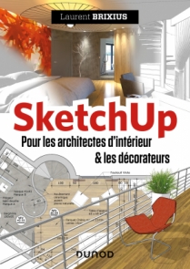 SketchUp - Pour les architectes d'intérieur et les décorateurs