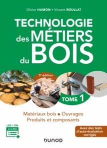 Technologie des métiers du bois - Tome 1