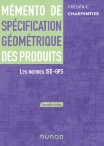 Mémento de spécification géométrique des produits