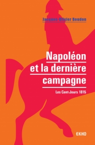 Napoléon et la dernière campagne