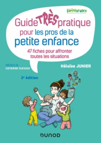 Guide TRÈS pratique pour les pros de la petite enfance