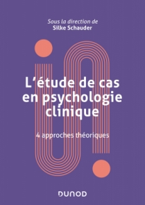 L'étude de cas en psychologie clinique