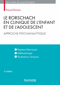 Le Rorschach en clinique de l'enfant et de l'adolescent. Approche psychanalytique